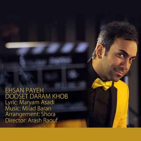 Ehsan Payeh - Dooset Daram Khob