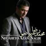 MohammadReza Eyvazi - Negaheto Azam Nagir