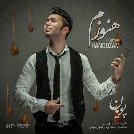 Pouyan - Hanoozam
