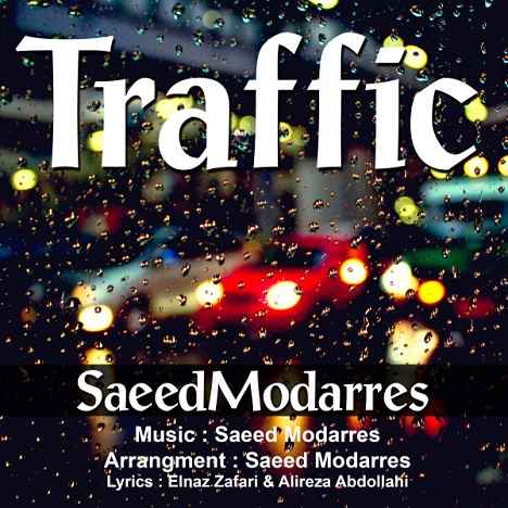 Saeed Modarres Traffic